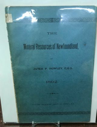 1892 Newfoundland Booklet Mineral Resources James Howley Eph35