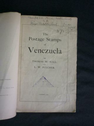 THE POSTAGE STAMPS OF VENEZUELA by T W HALL & L W FULCHER 4