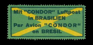 Brazil 1927 Condor Airmail Label Green & Yell " Mit Condor Luftpost In Brasilien "