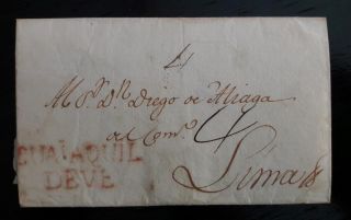 Ecuador Spanish Colonial Stampless Cover Guaiaquil Deve Mailed To Lima Peru