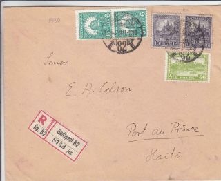 1930,  Budapest,  Hungary To Port - Au - Prince,  Haiti,  See Remark (24399)