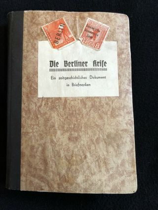 Historical Document German Stamp Album.  Overprinted Berlin.  Full Set? Vgc C1948