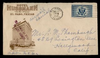 Dr Who 1935 El Paso Tx Special Delivery Airmail Hotel Advertising E38936