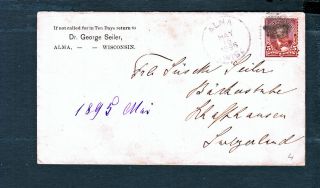 Dr.  Geo.  Seiler Cc,  Alma,  Wis.  To Switzerland 1895 Cover W/5 Cent Grant.  500wl