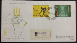 147.  Somalia 1963 Set/2 Stamp Freedom From Hunger Registered Fdc