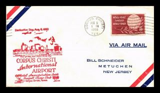 Dr Jim Stamps Us Corpus Christi Texas Airport Dedication Air Mail Event Cover