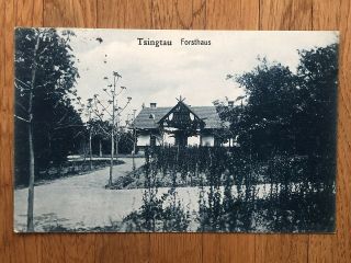 China Old Postcard Tsingtau Forsthaus Tsingtau To Germany 1912
