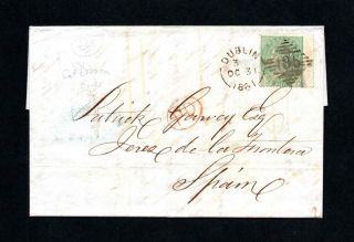 Ireland Postal History: 1/ - No Corner Letter On 1861 Entire Dublin To Spain