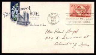 Mayfairstamps Us Fdc 1953 Blue Bonnet Hotel San Antonio Tx On Airmail First Day