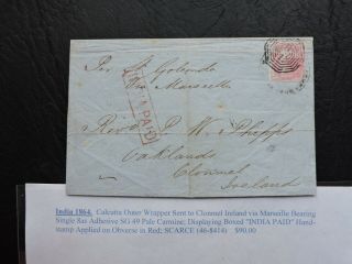1864 India Sg 49 Stamp Cover To Ireland Retail = $90.  00 Ship Cover V France