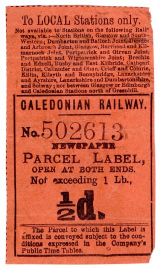 (i.  B) Caledonian Railway : Newspaper Parcel ½d (local Stations)