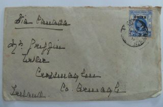 1921 Letter Cover - China,  Hong Kong,  Tientsin,  Shanghai,  Via Canada To Ireland