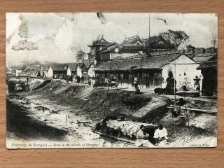 China Old Postcard Scene In The Suburbs Of Shanghai To Hanoi 1903