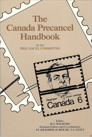 " The Canada Precancel Handbook " - Latest Edition $16.  95