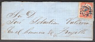 1313 Peru To Chile Folded Letter 1867 Chiclayo - Trujillo Contents