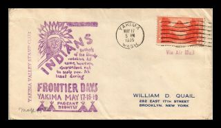 Dr Jim Stamps Us Frontier Days Yakima Washington Event Cover Air Mail 1935