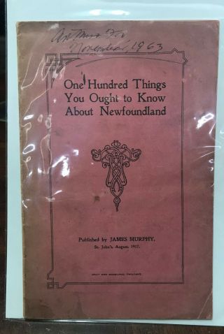 1917 Newfoundland Booklet 100 Things You Should Know James Murphy Eph49
