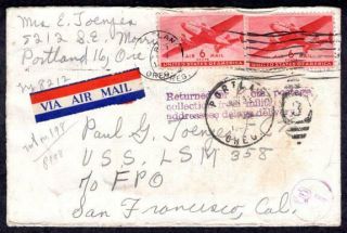 Air Mail Cover To The Uss Lsm 358,  1945 Returned For Postage Due Of 6¢