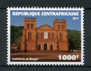 Central African Republic 2017 Mnh Bangui Cathedral 1v Set Churches Stamps