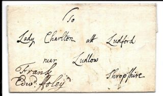 London Undated Entire Lady Charlton,  Ludford.  Ludlow.  Sent Signed F.  E Holey