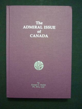 The Admiral Issue Of Canada By George C Marler