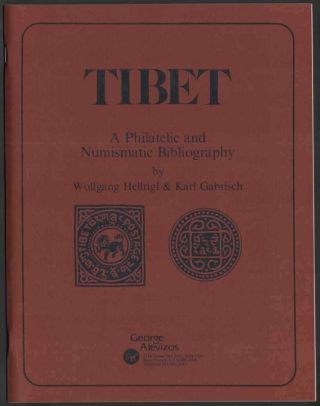 Tibet Philatelic And Numismatic Bibliography
