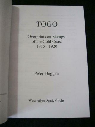 TOGO OVERPRINTS ON STAMPS OF THE GOLD COAST 1915 - 1920 by PETER DUGGAN 2