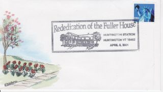 2001 Fuller House - Vt - Hand Painted Cachet No.  304 By Vermont Postal Artist