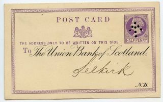 1872 Sloper ½d Postal Card Sloper “arrow” Punched Trial Cancellation To Selkirk