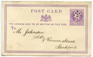 1872 Sloper ½d Postal Card Sloper “arrow” Punched Trial Cancellation Stockport