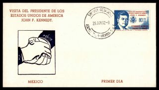 Mexico Us President John F Kennedy Visit Fdc 1962 Unsealed