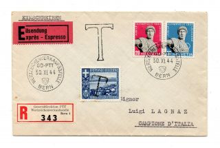 F556 - Switzerland,  1944 Registered Express Taxed Cover,  Berne To Campione Italy