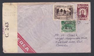 Peru 1942 Wwii Censored Airmail Cover Oroya To Kirkland Lake Ontario Canada