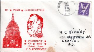 U.  S.  President Franklin Roosevelt 4th Inauguration Cover,  Roosevelt Ny 1/22/1945