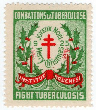(i.  B) Canada Cinderella : Institute Bruchesi Tb Stamp (christmas 1925)