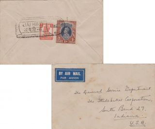 India 1r And 2a Kgvi 1947 Jai Hind Slogan Airmail To South Bend,  Ind.  Reverse Fr