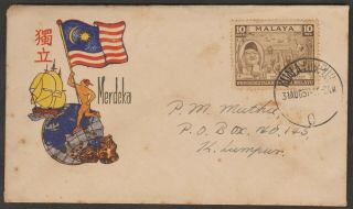 Malaysia Malaya 1957 Tunku Merdeka Independence Private Fdc P