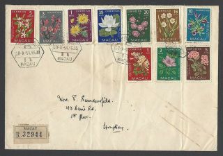 Macau 1953 Flowers Set Of 10 On 1954 Registered Cover To Hong Kong