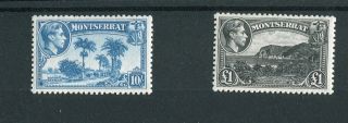 Montserrat Kgvi 1938 - 48 10s Pale Blue & £1 Black Sg111/2 Mnh