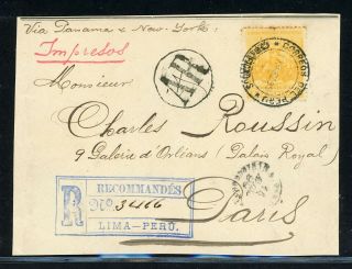 Peru Postal History: Lot 1 1899 Reg Ar Impresos 10c Franking Lima - Paris $$$