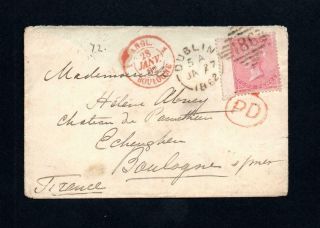 Ireland Postal History: 4d No Corner Letters On 1862 Cover Dublin To France