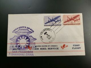 1947 First Flight Cover Fam 14 San Francisco To Shanghai China