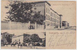 Germany Dr Alsace 1918 Pict.  Pc Strassburg (barracks) Fieldpost