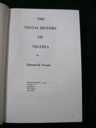 THE POSTAL HISTORY OF NIGERIA by EDWARD B PROUD 3