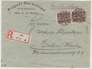 Germany Dr 1923 (4.  6. ) Reg.  Inflat.  Cover Idar To KÖln Mi 208 (2),  240 (10) Correct Rate