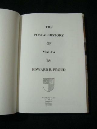 THE POSTAL HISTORY OF MALTA by EDWARD B PROUD 3