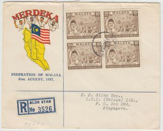 Malaya 1957 Independence Day Block Of 4 On Official Illust Alor Star Reg Fdc