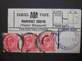 Gb Essex 1903 Parcel Post Label " Margaret Roding (under Dunmow) " Kevii 1d X3
