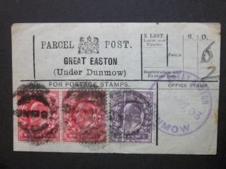 Gb Essex 1903 Parcel Post Label " Great Easton (under Dunmow) Kevii 6d,  1d X2