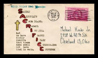 Dr Jim Stamps Us Good Friday Sacrifice Wwii Handmade Cachet Cover 1945